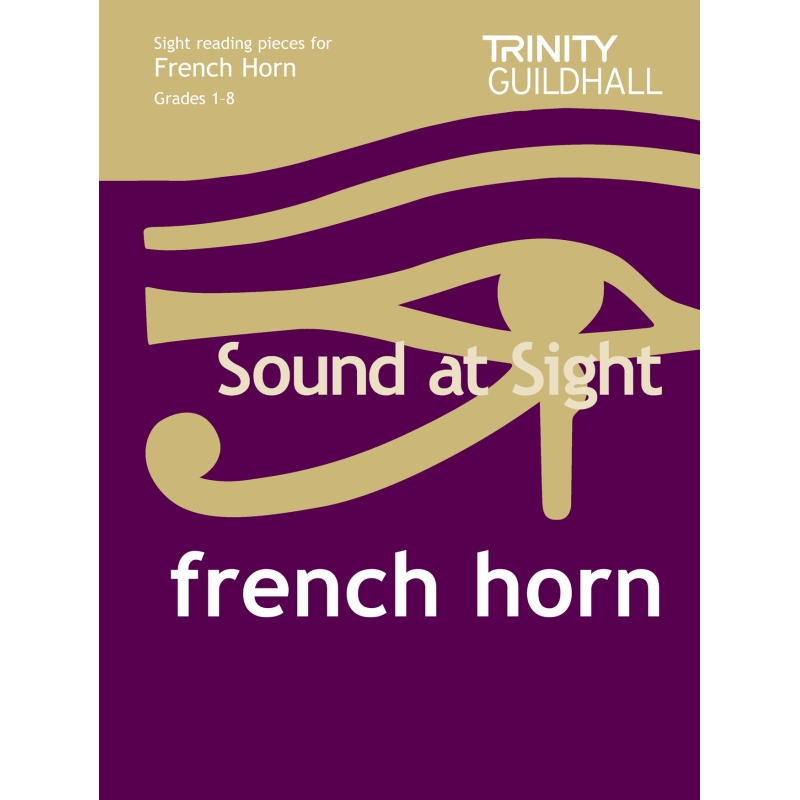 Trinity - Sound at Sight. French Horn (Grades 1-8)