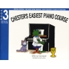 Chester's Easiest Piano Course Book 3