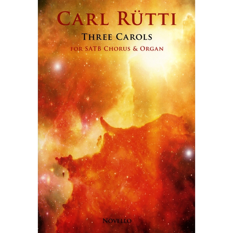 Rütti, Carl - 3 Carols (SATB/Organ)