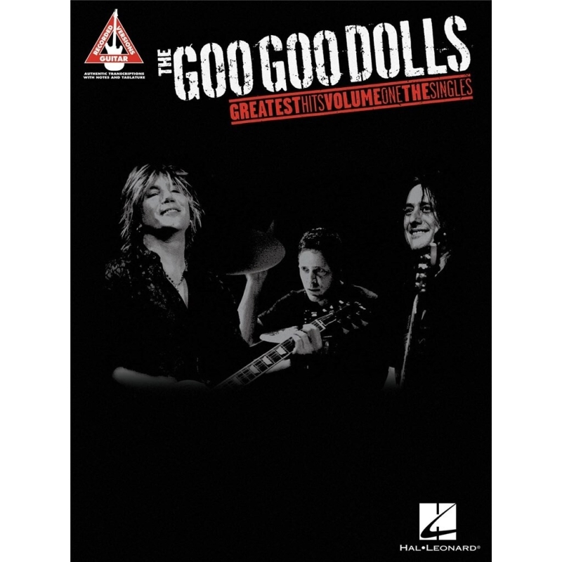 The Goo Goo Dolls: Greatest Hits Volume One - The Singles