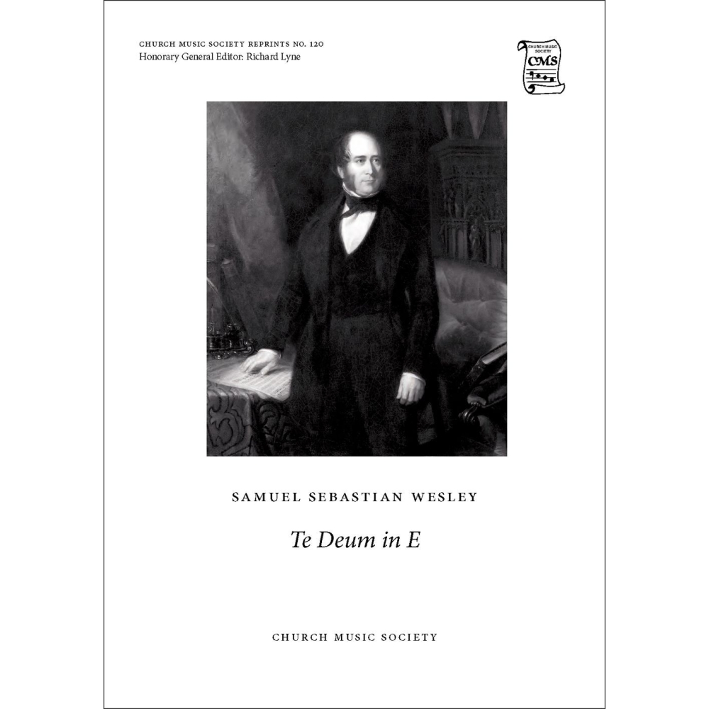 Wesley, Samuel Sebastian - Te Deum in E