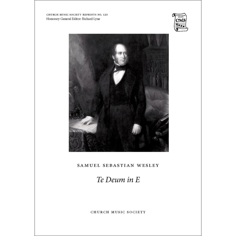 Wesley, Samuel Sebastian - Te Deum in E