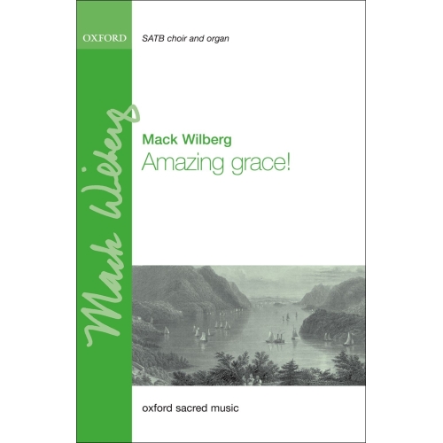 Wilberg, Mack - Amazing grace!