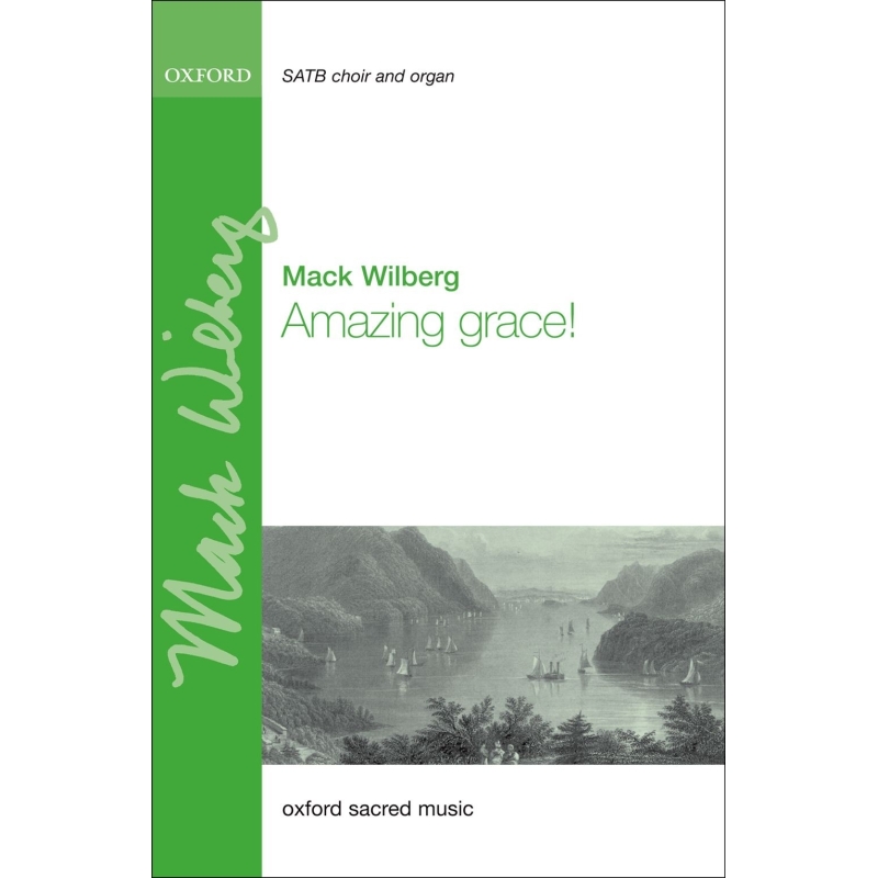 Wilberg, Mack - Amazing grace!