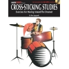 Cross-Sricking Studies - Exercises For Moving Around The Drumset