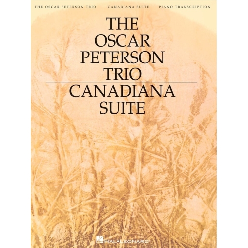 The Oscar Peterson Trio: Canadiana Suite, 2nd Edition (Piano)