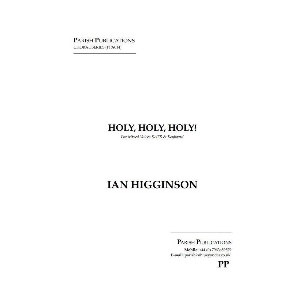 Higginson, Ian - Holy Holy Holy (SATB & Keyboard)