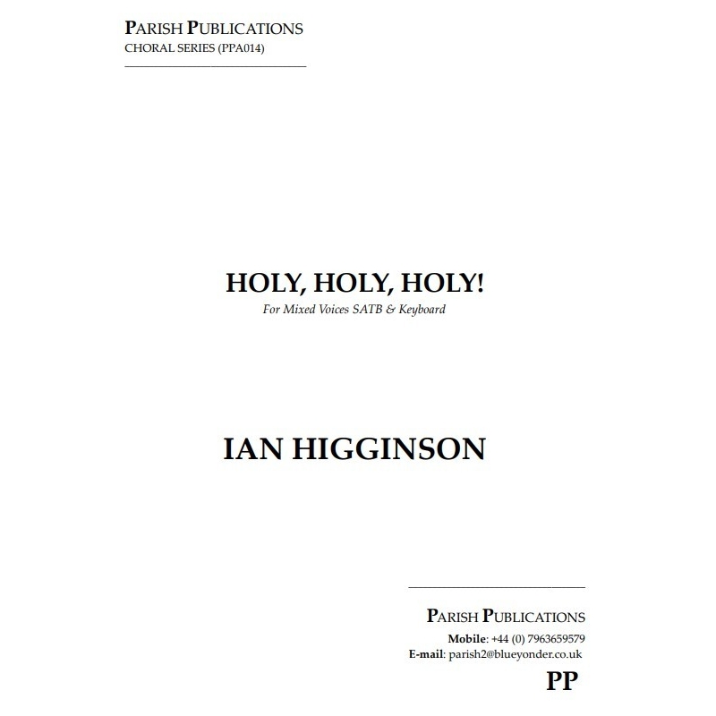 Higginson, Ian - Holy Holy Holy (SATB & Keyboard)