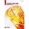 Lean On Me