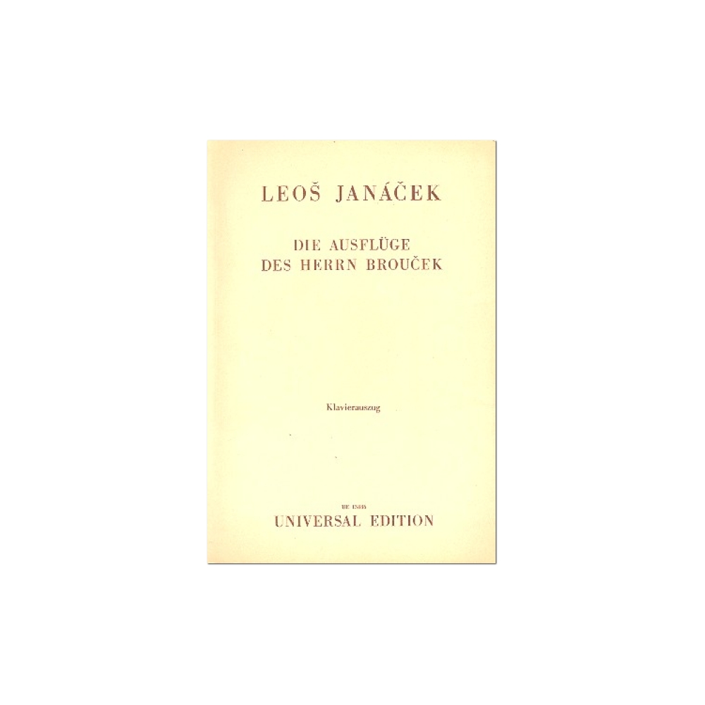 Janá?ek, Leoš - The Excursions of Mr. Broucek 