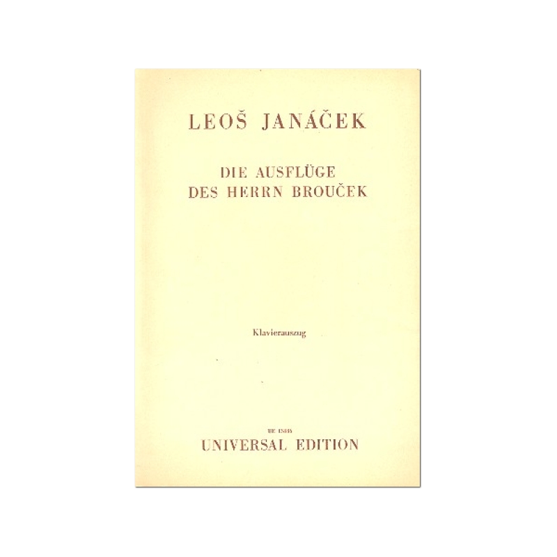 Janáček, Leoš - The Excursions of Mr. Broucek