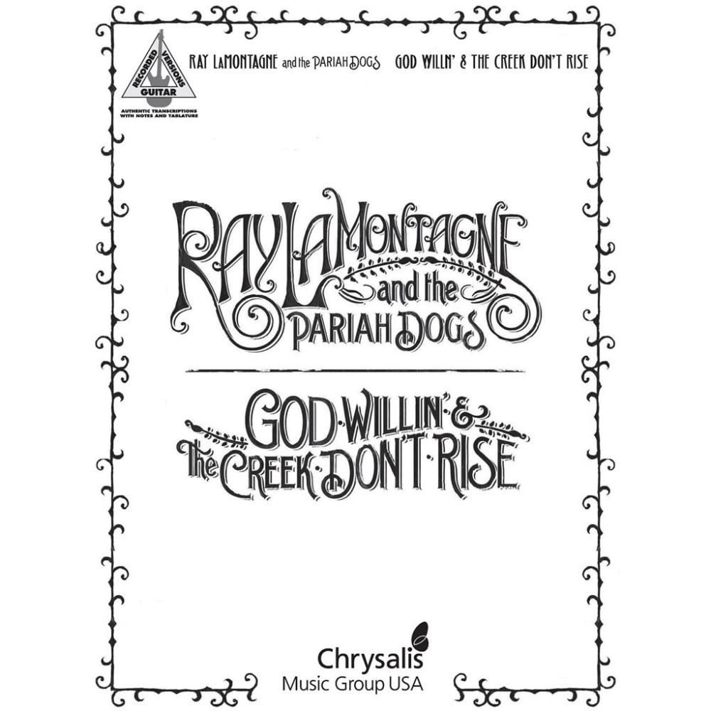 Ray LaMontagne and the Pariah Dogs: God Willin & The Creek Dont Rise