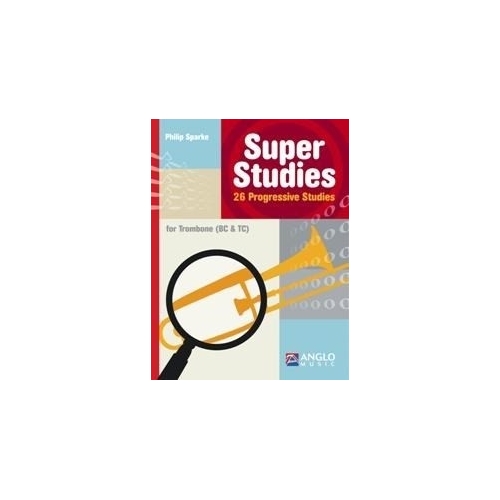 Sparke, Philip - Super Studies for Trombone