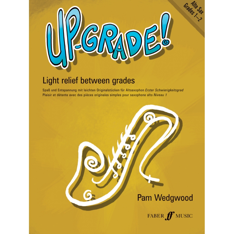 Pam Wedgwood - Up-Grade! Alto Saxophone Grades 1-2