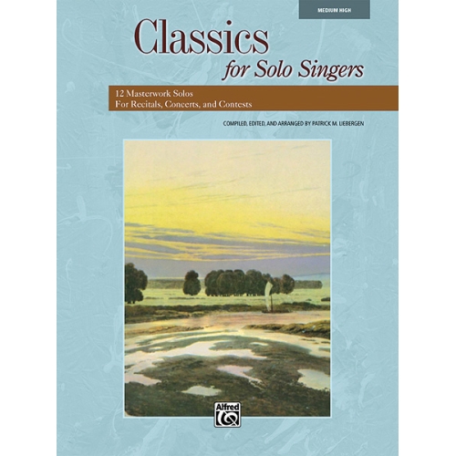 Liebergen, Patrick M. - Classics for Solo Singers