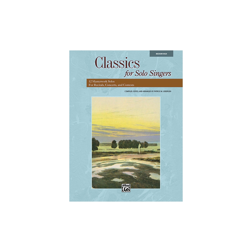 Liebergen, Patrick M. - Classics for Solo Singers