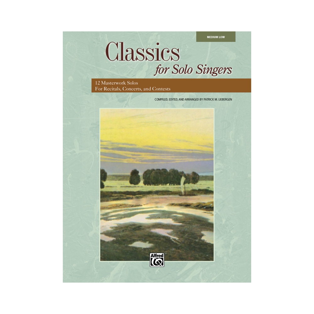Liebergen, Patrick M. - Classics for Solo Singers