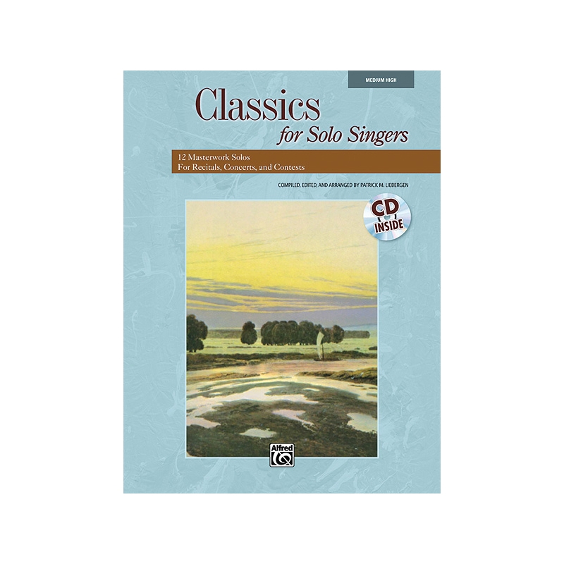 Liebergen, Patrick M. - Classics for Solo Singers