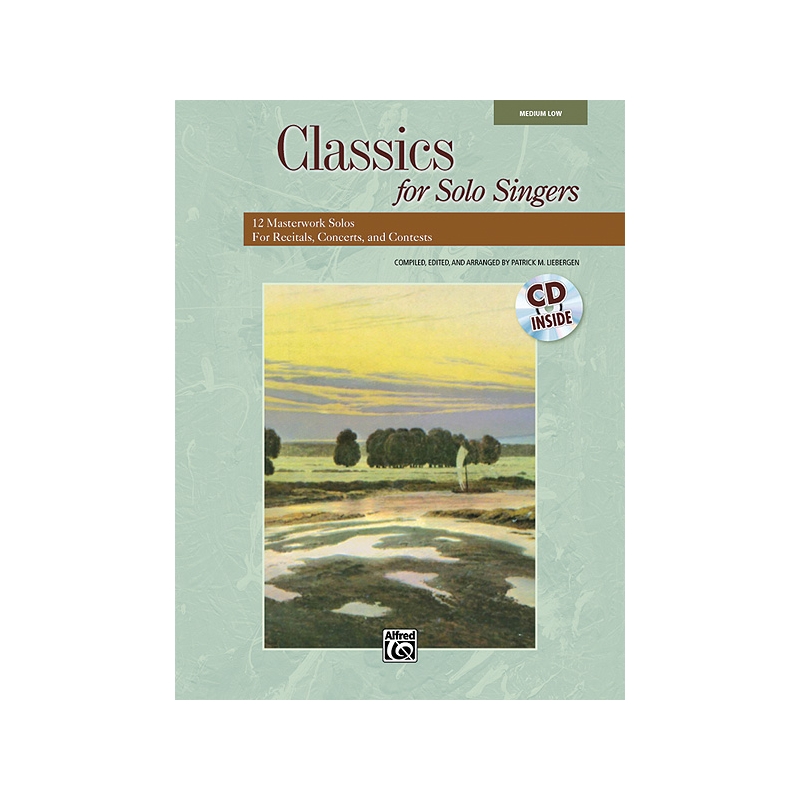 Liebergen, Patrick M. - Classics for Solo Singers