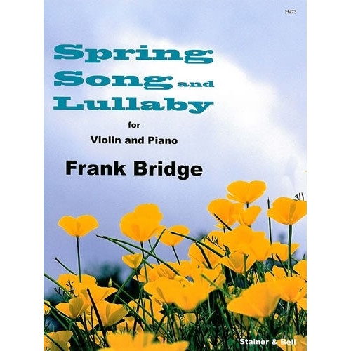 Bridge, Frank - Spring Song and Lullaby