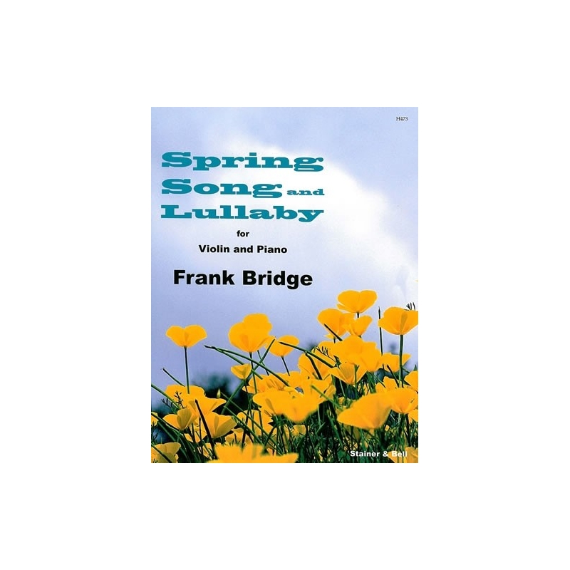 Bridge, Frank - Spring Song and Lullaby