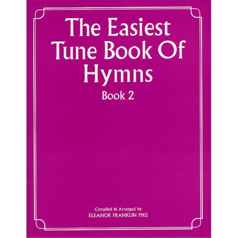 The Easiest Tune Book of Hymns, Book 2