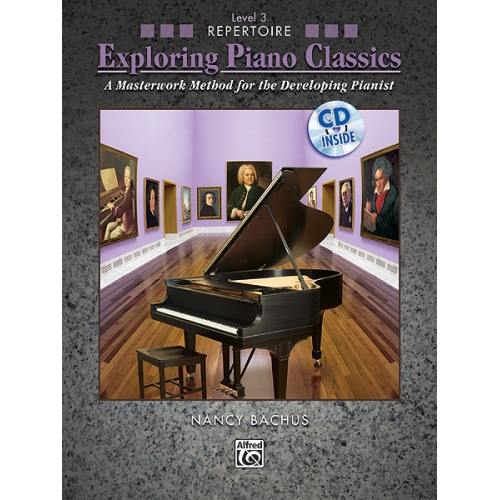 Exploring Piano Classics Repertoire, Level 3