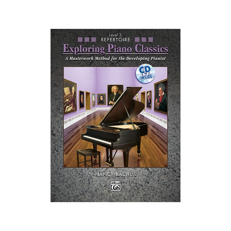 Exploring Piano Classics Repertoire, Level 3