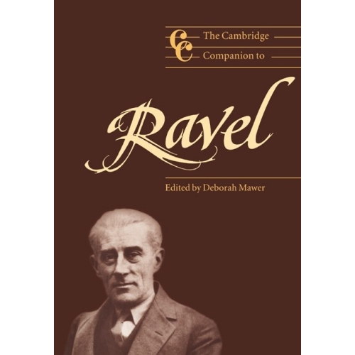 The Cambridge Companion To Ravel