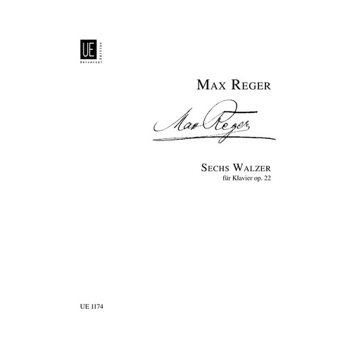 Reger, Max - Six Waltzes op. 22