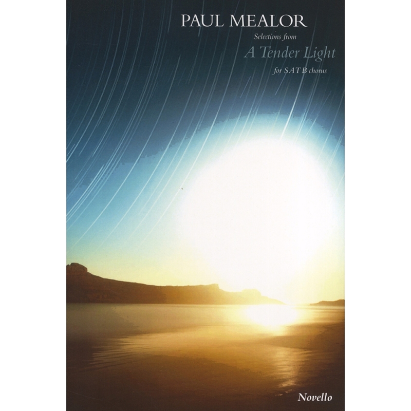 Mealor, Paul - Selections From A Tender Light