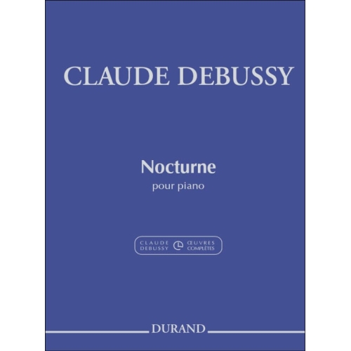 Debussy, Claude - Nocturne pour piano
