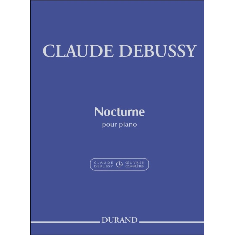 Debussy, Claude - Nocturne pour piano