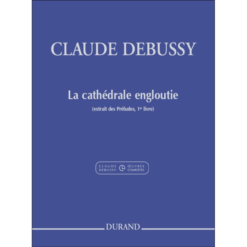 Debussy, Claude - La Cathedrale Engloutie