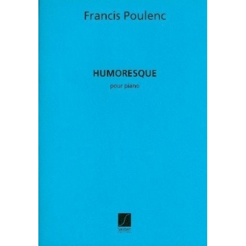 Poulenc, Francis - Humoresque Pour Piano