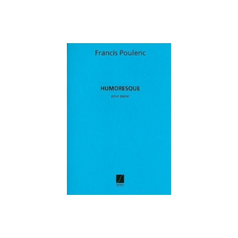 Poulenc, Francis - Humoresque Pour Piano