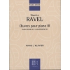 Ravel, Maurice - Oeuvres pour Piano III