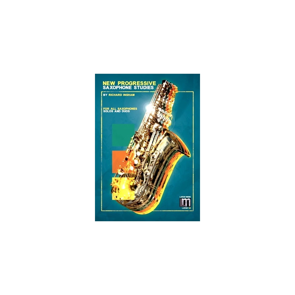 Ingham, Richard - New Progressive Saxophone Studies