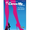 Catch Me If You Can: Sheet Music from the Broadway Musical