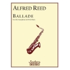 Reed, A. - Ballade for Alto Saxophone
