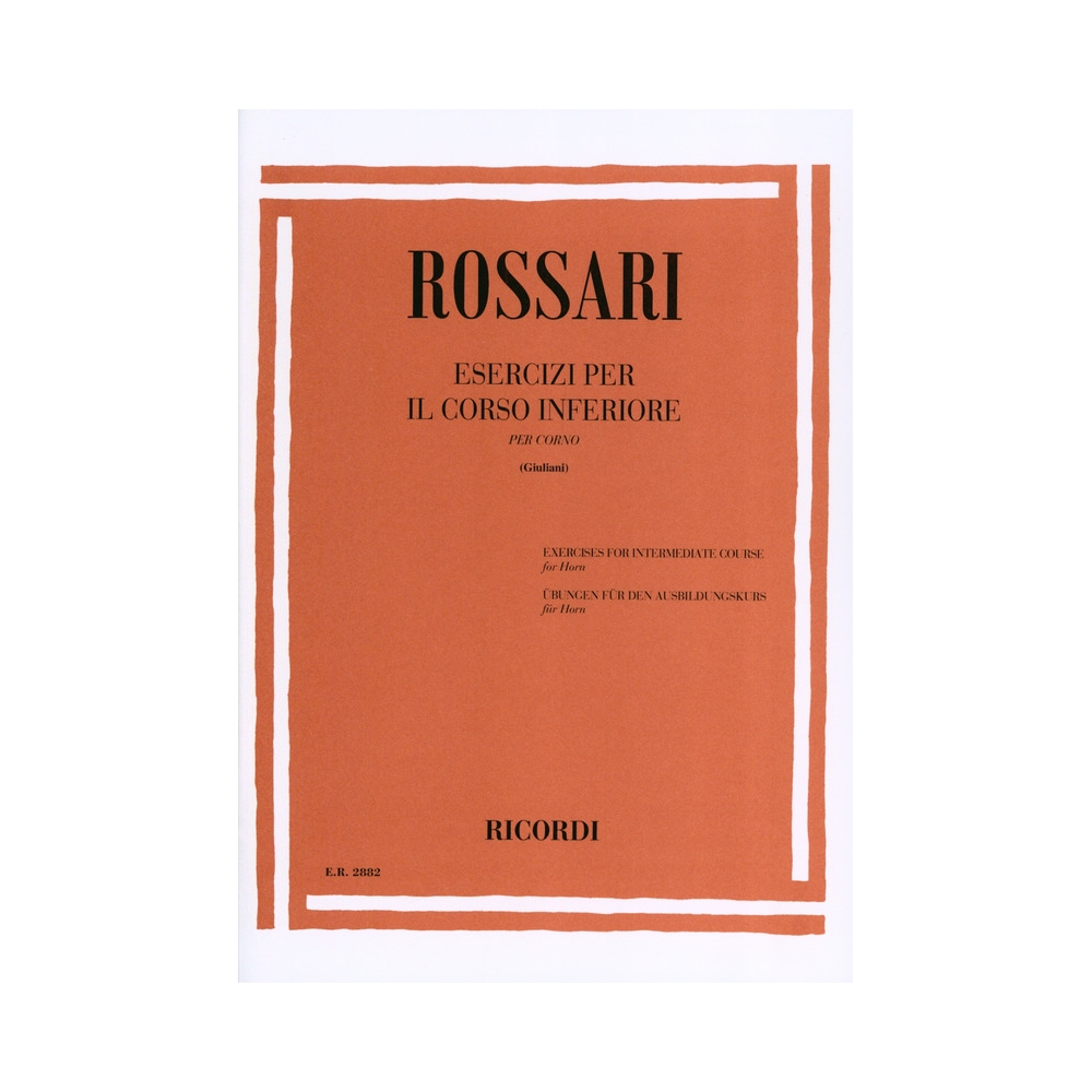 Rossari, Gustavo - Esercizi Per Il Corso Inferiore Di Corno