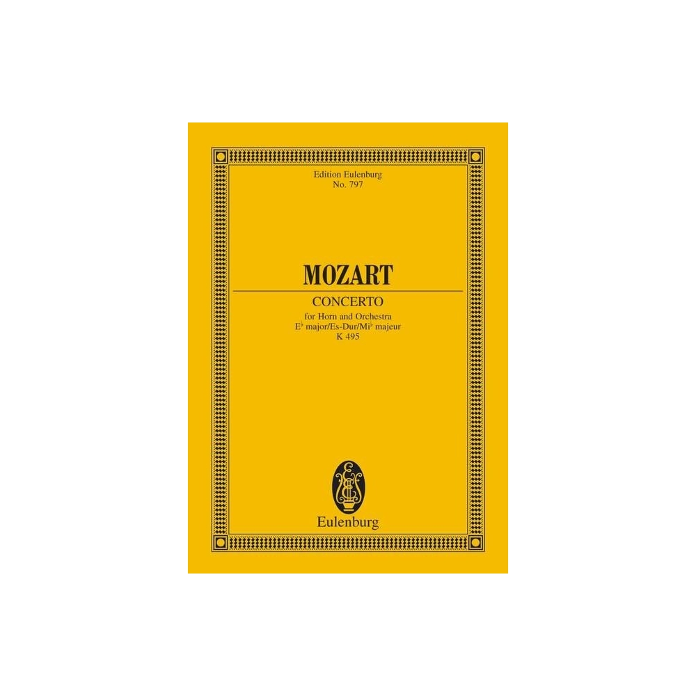 Mozart, Wolfgang Amadeus - Horn Concerto No. 4 Eb major KV 495 