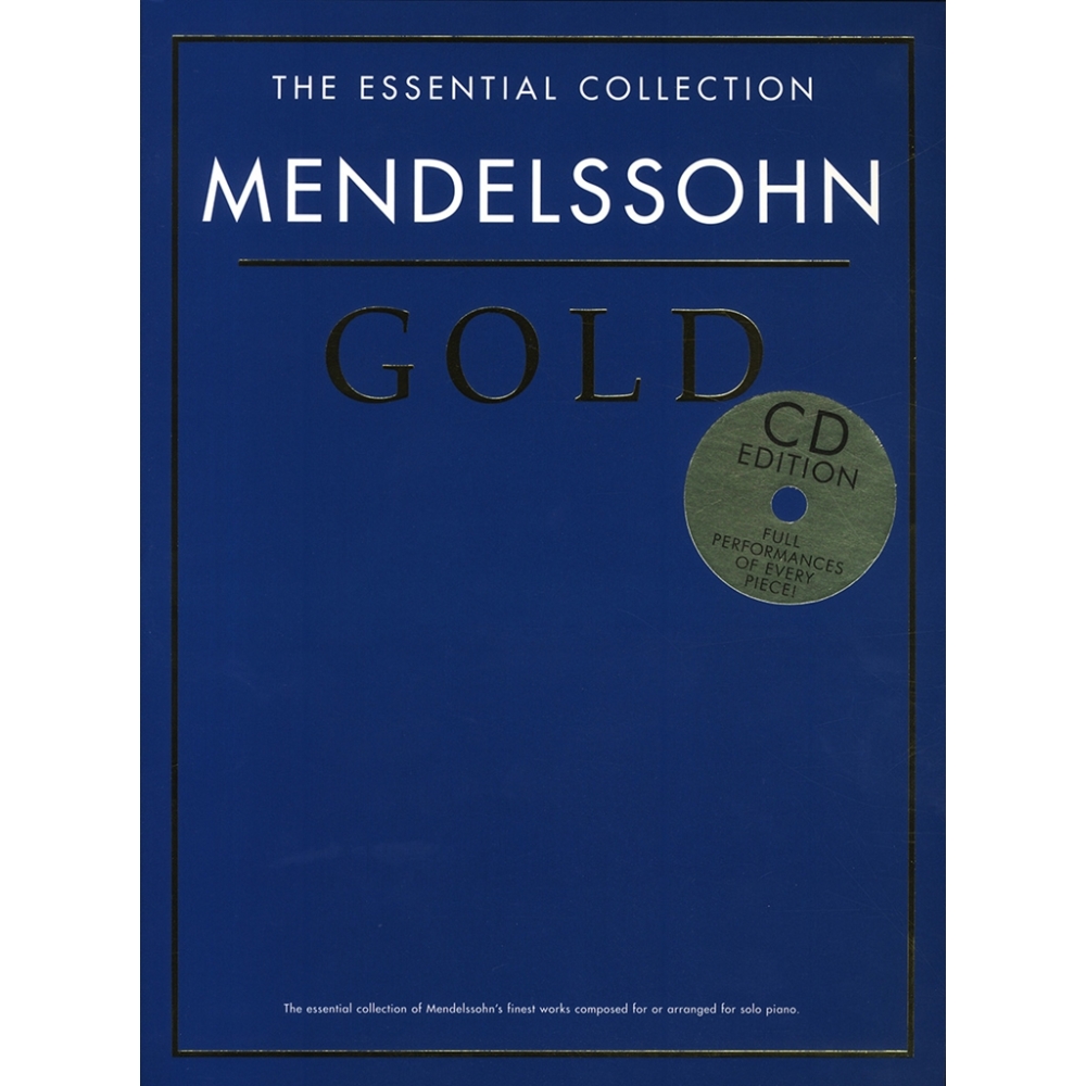 Bartholdy, Felix Mendelssohn - The Essential Collection: Mendelssohn Gold (CD Ed)