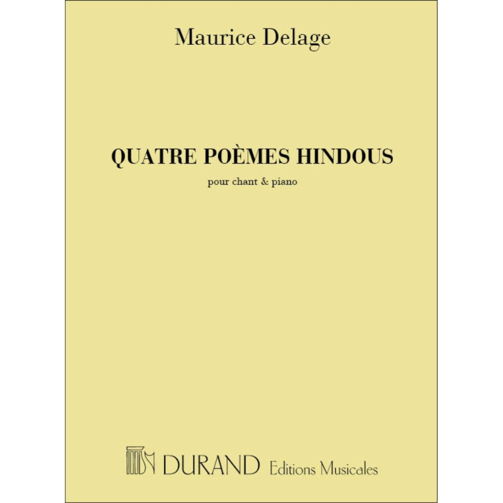 Delage, Maurice - Quatre Poemes Hindous