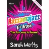 Watts, Sarah - Razzamajazz Repertoire E flat Brass