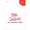 Chilcott, Bob - As the bells ring