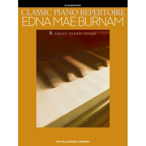 Edna Mae Burnam - Classic Piano Repertoire (Elementary Level)