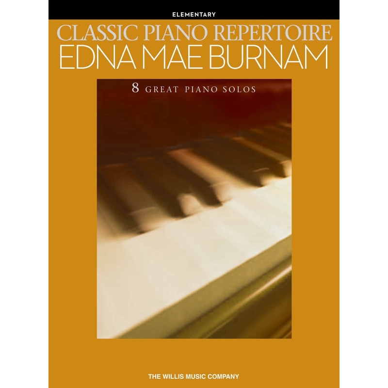 Edna Mae Burnam - Classic Piano Repertoire (Elementary Level)