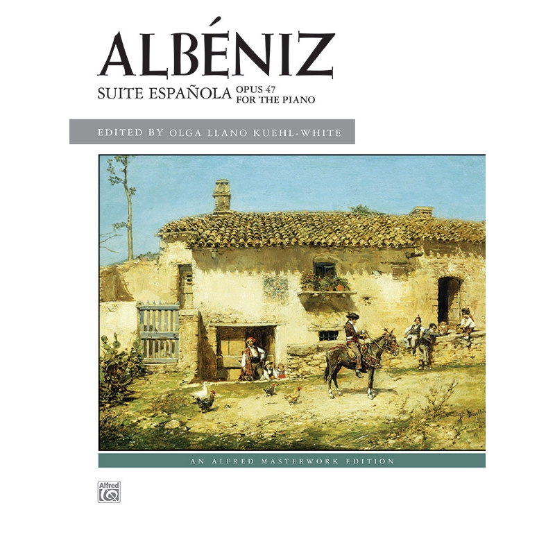 Albéniz, Isaac - Suite Espanola, Op. 47