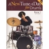 A New Tune A Day For Drums - Book One